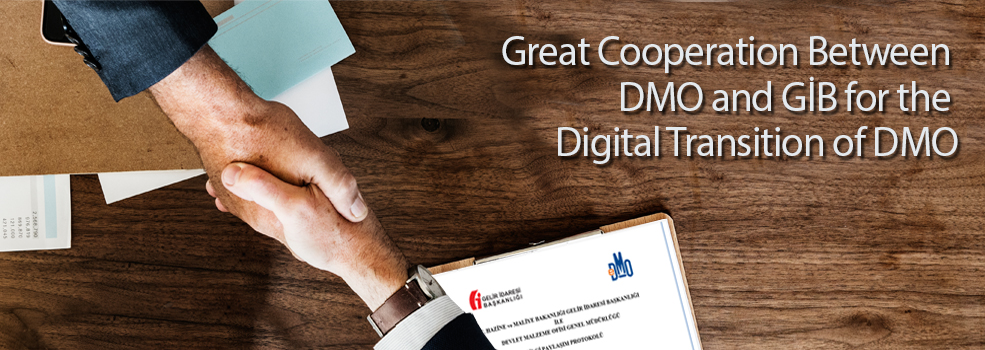 Great Cooperation Between DMO and GİB for the Digital Transition of DMO